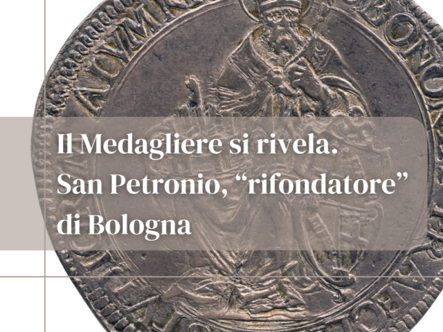 Il Medagliere si rivela: San Petronio, rifondatore di Bologna